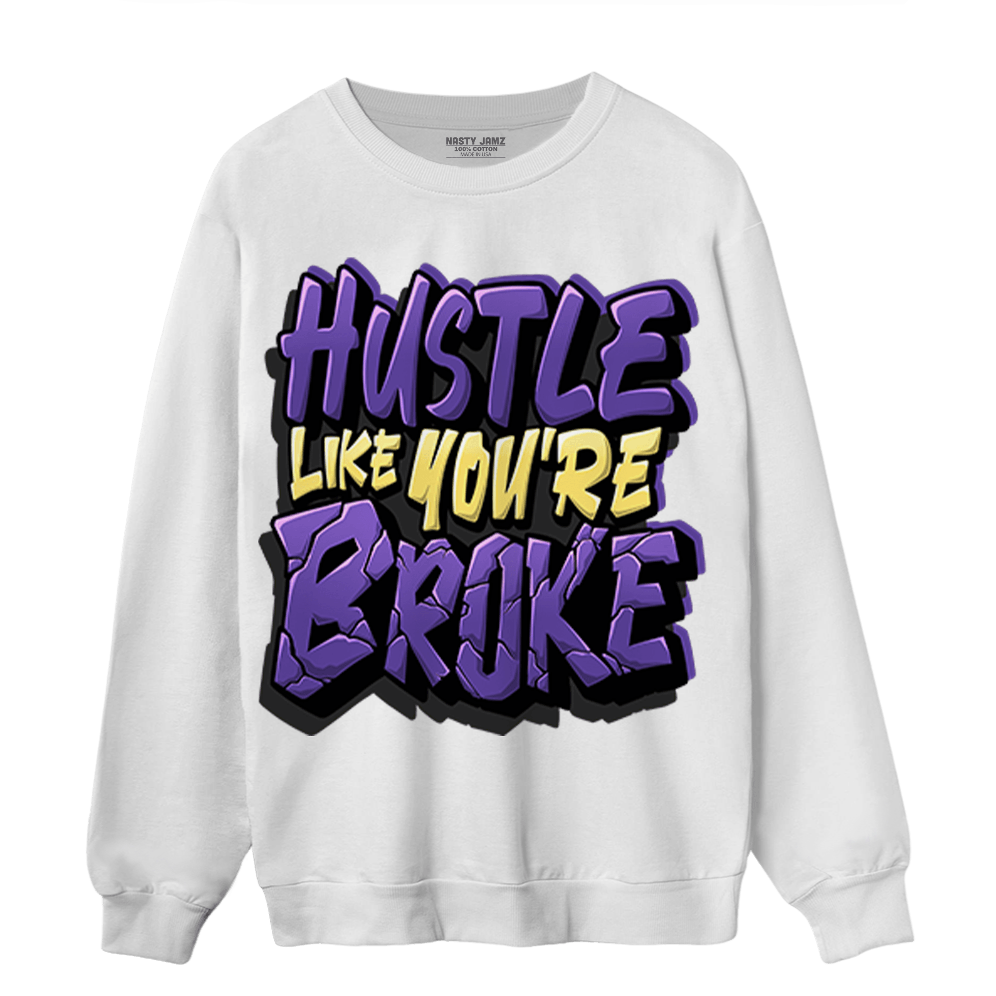 Field Purple 12s Sweatshirt Match Hustle Like Broke - NastyJamz