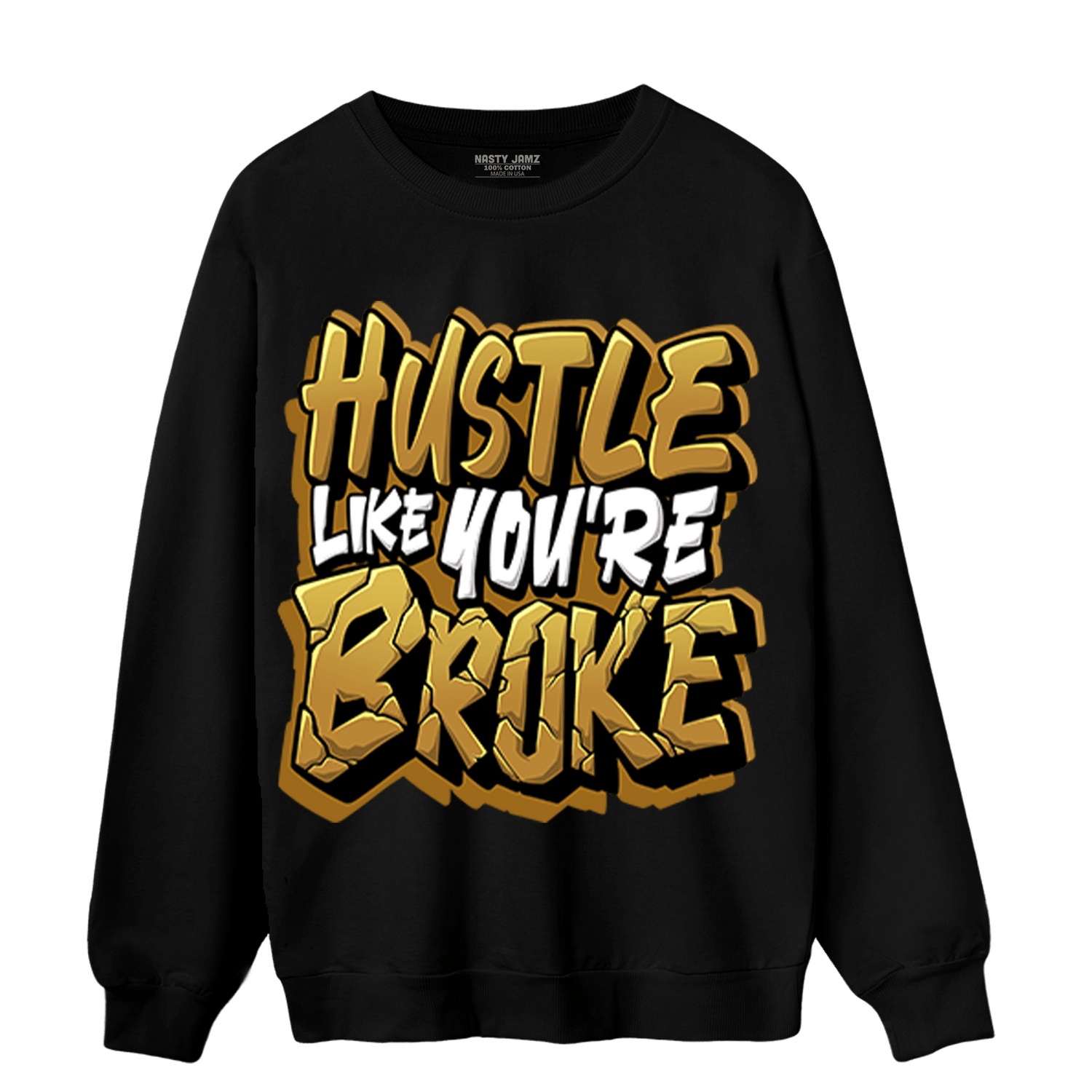 Wheat 13s Sweatshirt Match Hustle Like Broke - NastyJamz