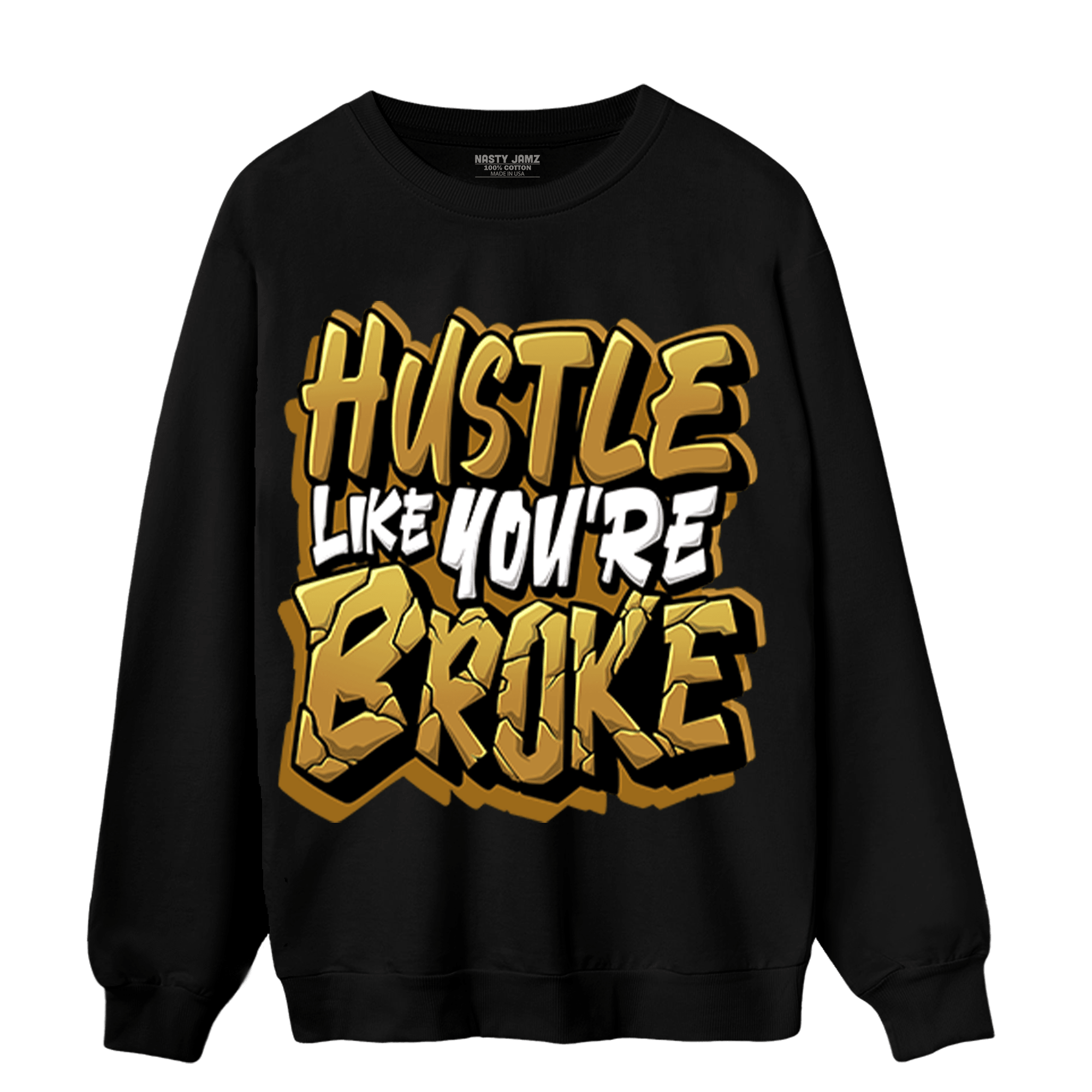 Wheat 13s Sweatshirt Match Hustle Like Broke - NastyJamz