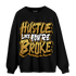 Wheat 13s Sweatshirt Match Hustle Like Broke - NastyJamz