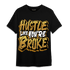 Wheat 13s T Shirt Match Hustle Like Broke - NastyJamz