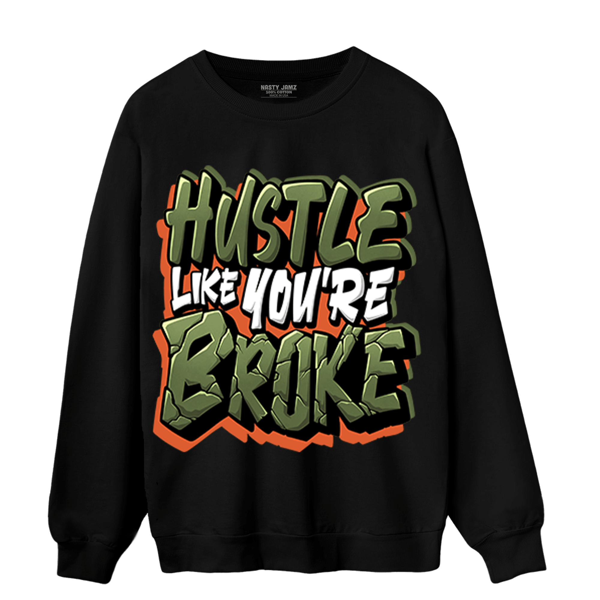 High OG Celadon 1s Sweatshirt Match Hustle Like Broke - NastyJamz