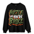 High OG Celadon 1s Sweatshirt Match Hustle Like Broke - NastyJamz