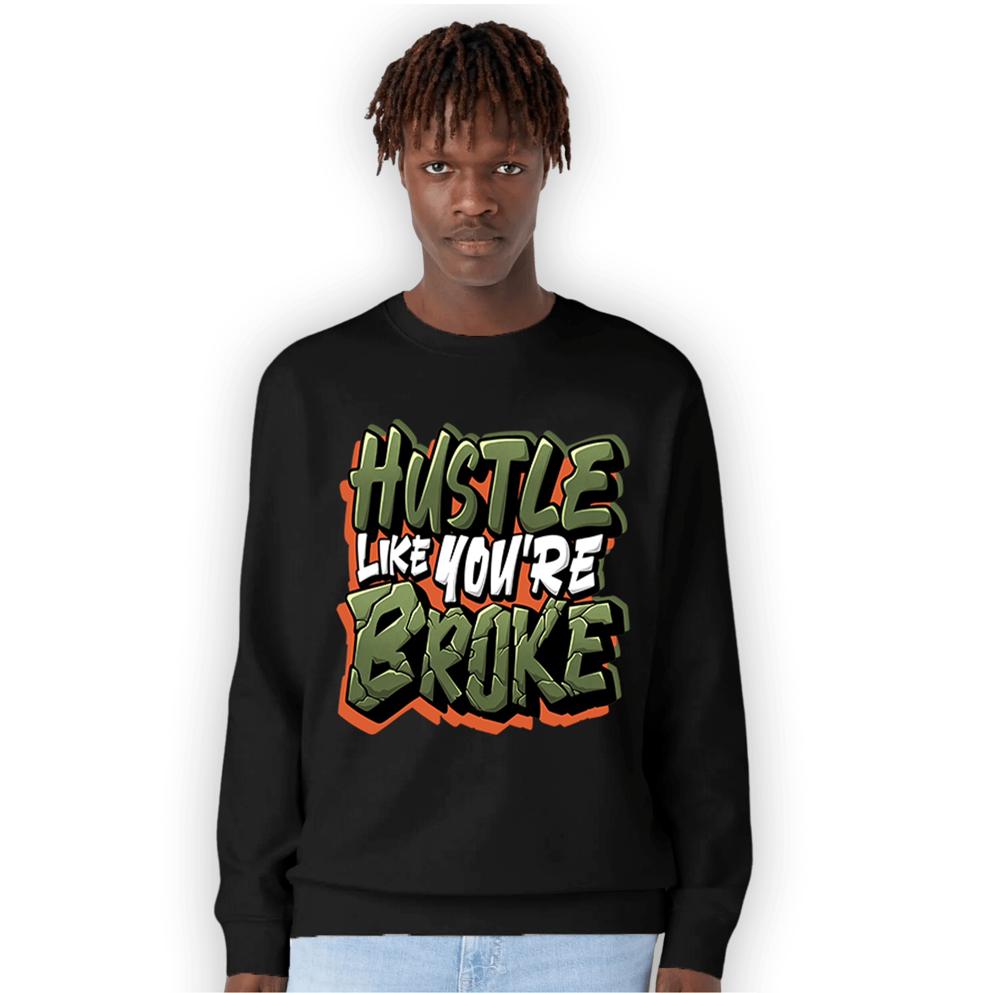 High OG Celadon 1s Sweatshirt Match Hustle Like Broke - NastyJamz
