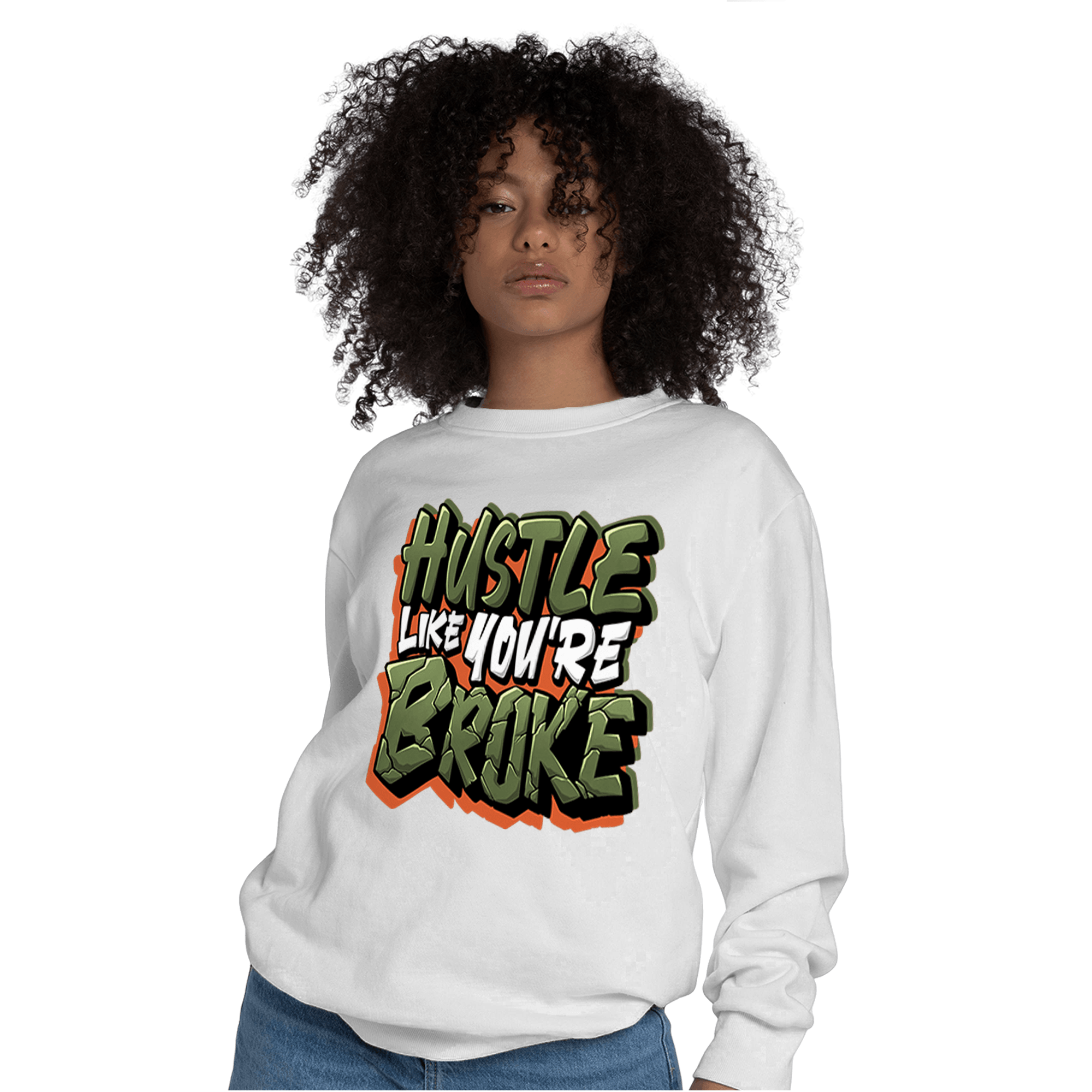High OG Celadon 1s Sweatshirt Match Hustle Like Broke - NastyJamz