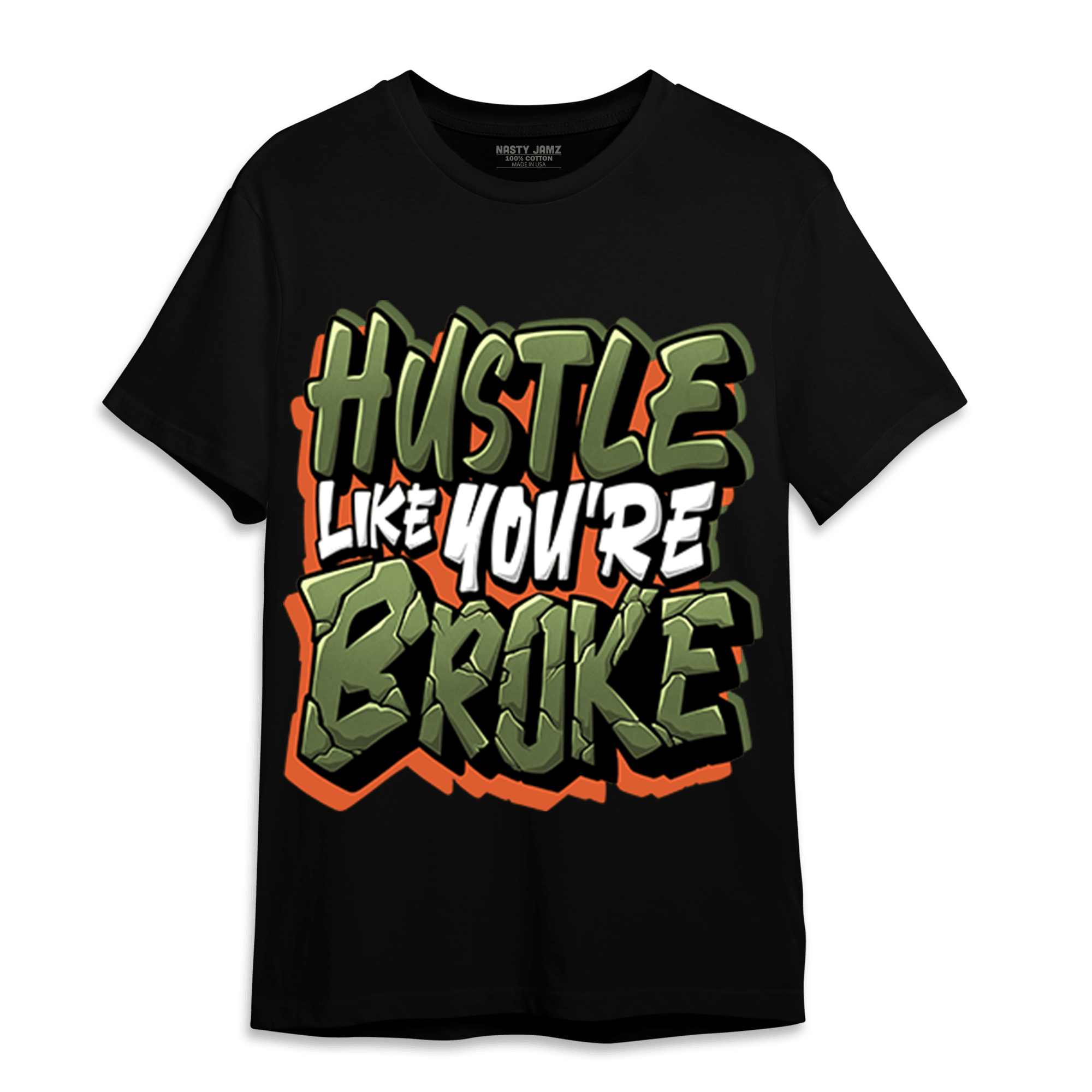 High OG Celadon 1s T Shirt Match Hustle Like Broke - NastyJamz