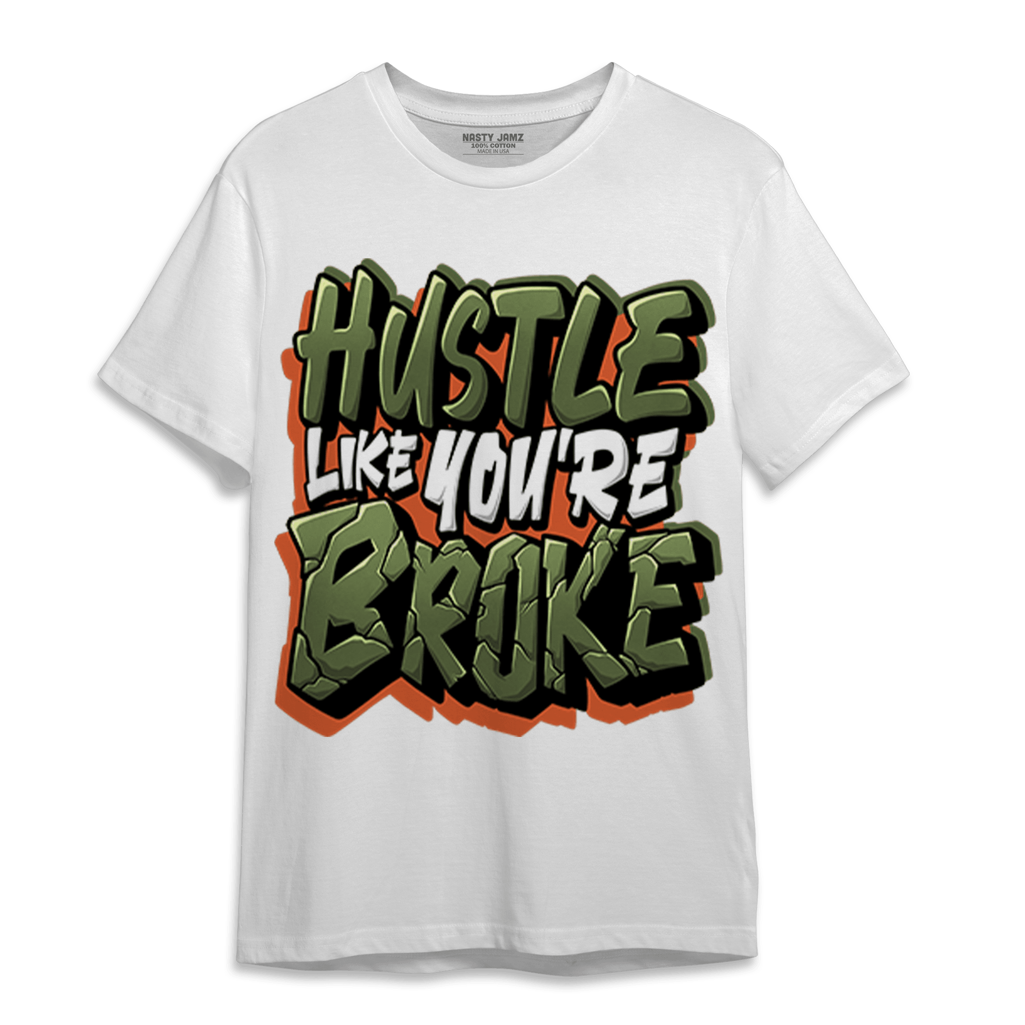 High OG Celadon 1s T Shirt Match Hustle Like Broke - NastyJamz