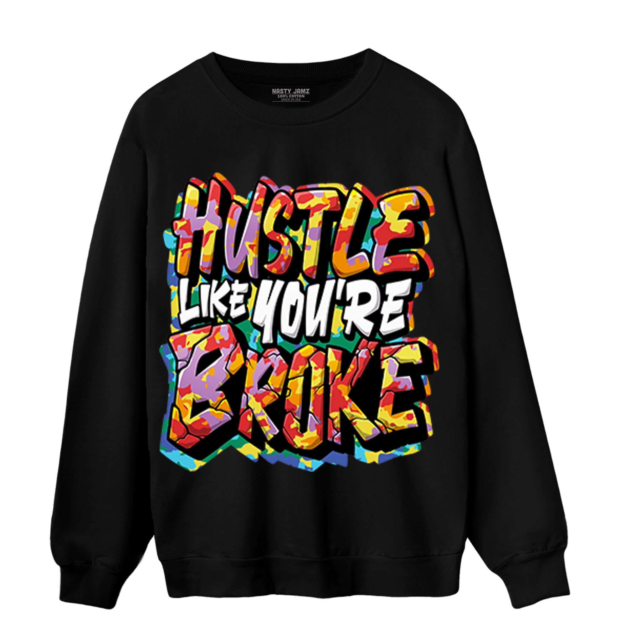 Mid GS Six Championships 1s Sweatshirt Match Hustle Like Broke - NastyJamz