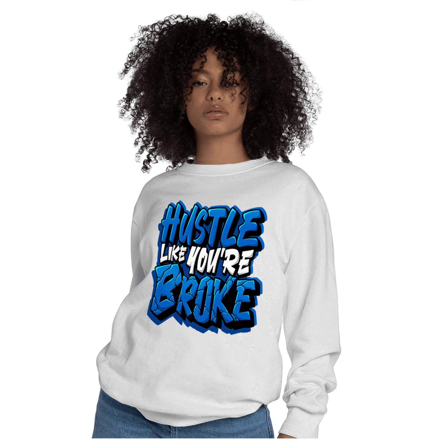Royal Reimagined 1s Sweatshirt Match Hustle Like Broke - NastyJamz