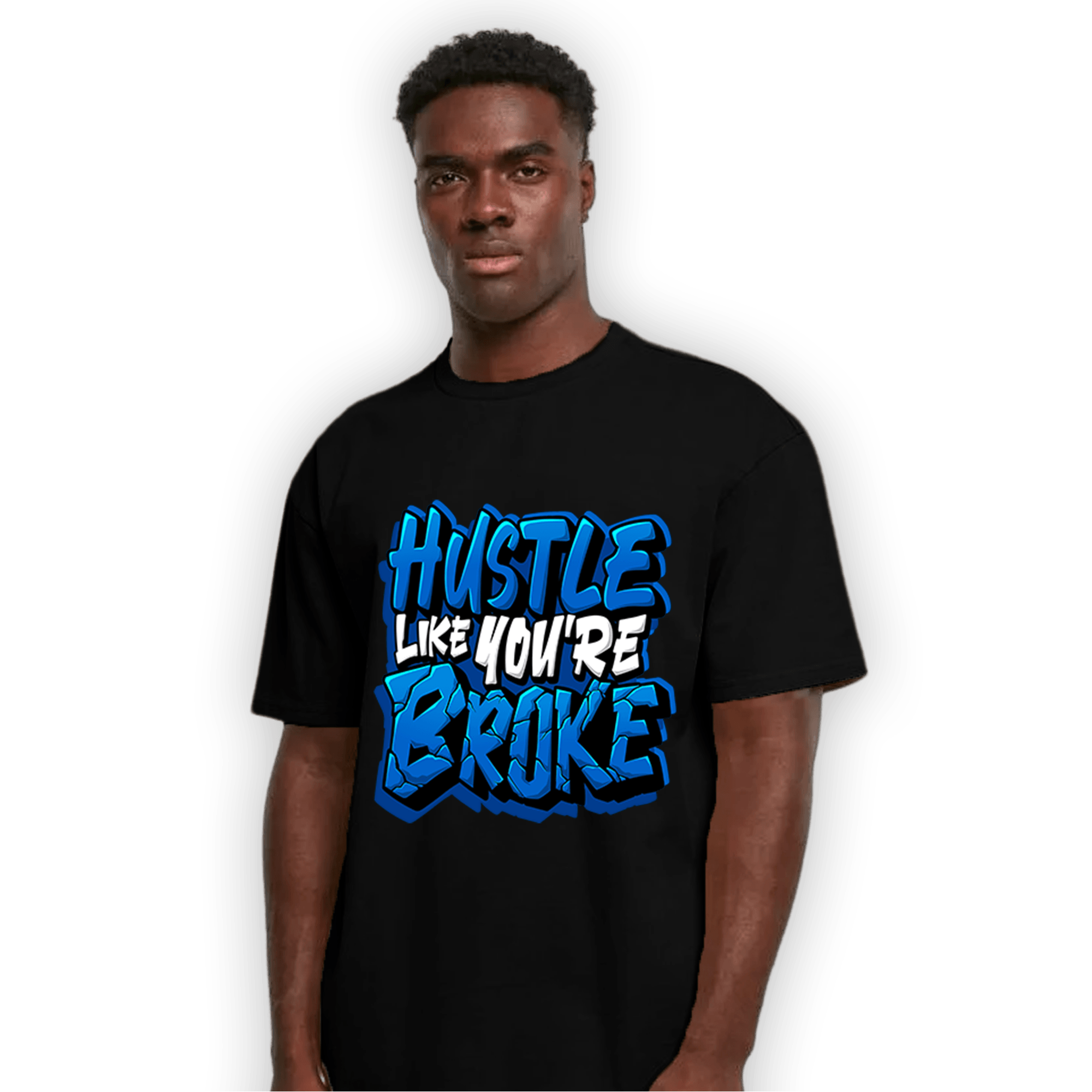 Royal Reimagined 1s T Shirt Match Hustle Like Broke - NastyJamz