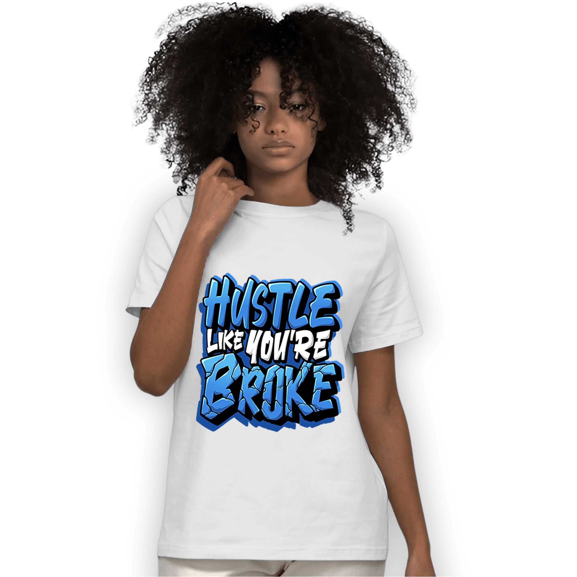 University Blue Toe 1s T Shirt Match Hustle Like Broke - NastyJamz