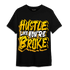Yellow Ochre 1s T Shirt Match Hustle Like Broke - NastyJamz