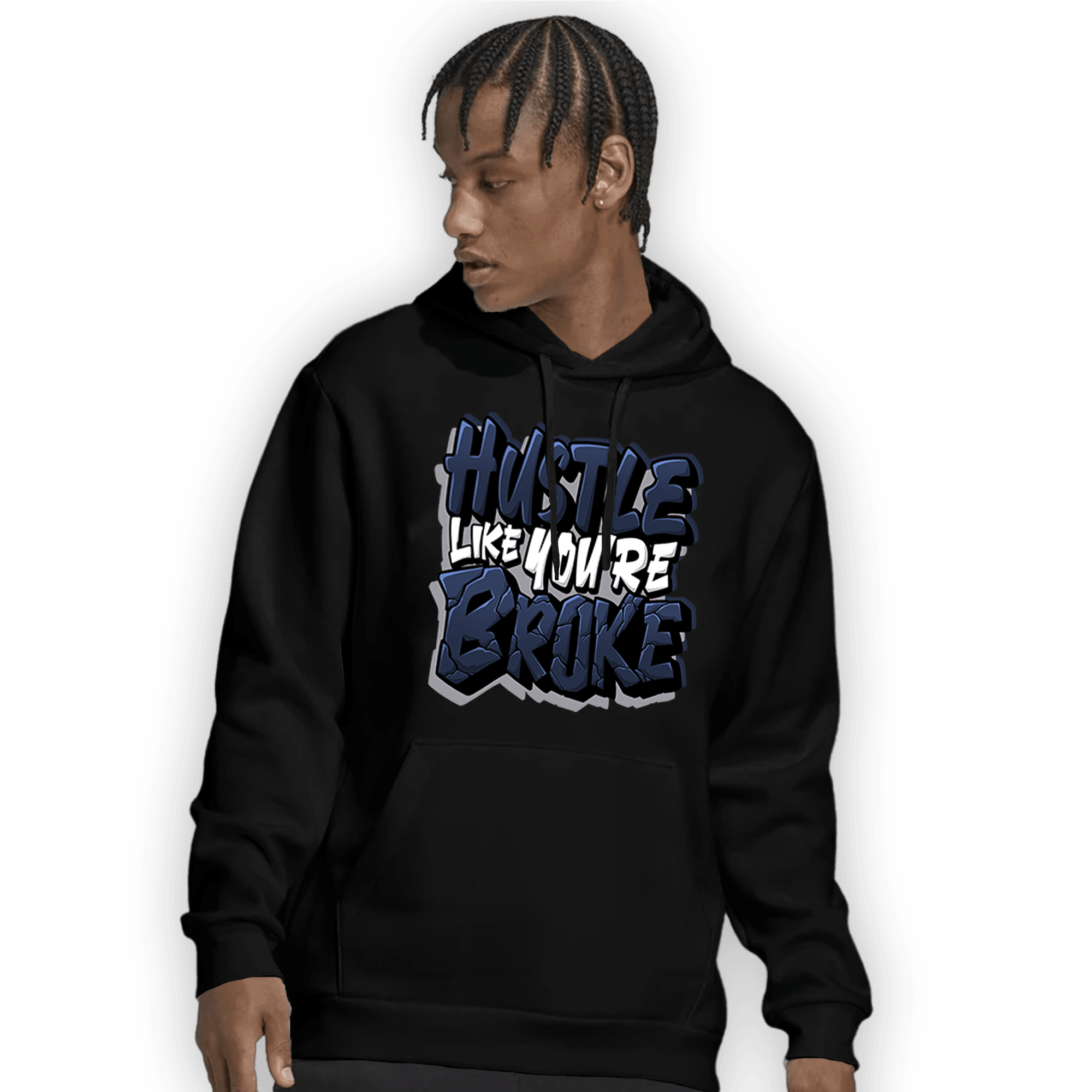 White Navy 3s Hoodie Match Hustle Like Broke - NastyJamz