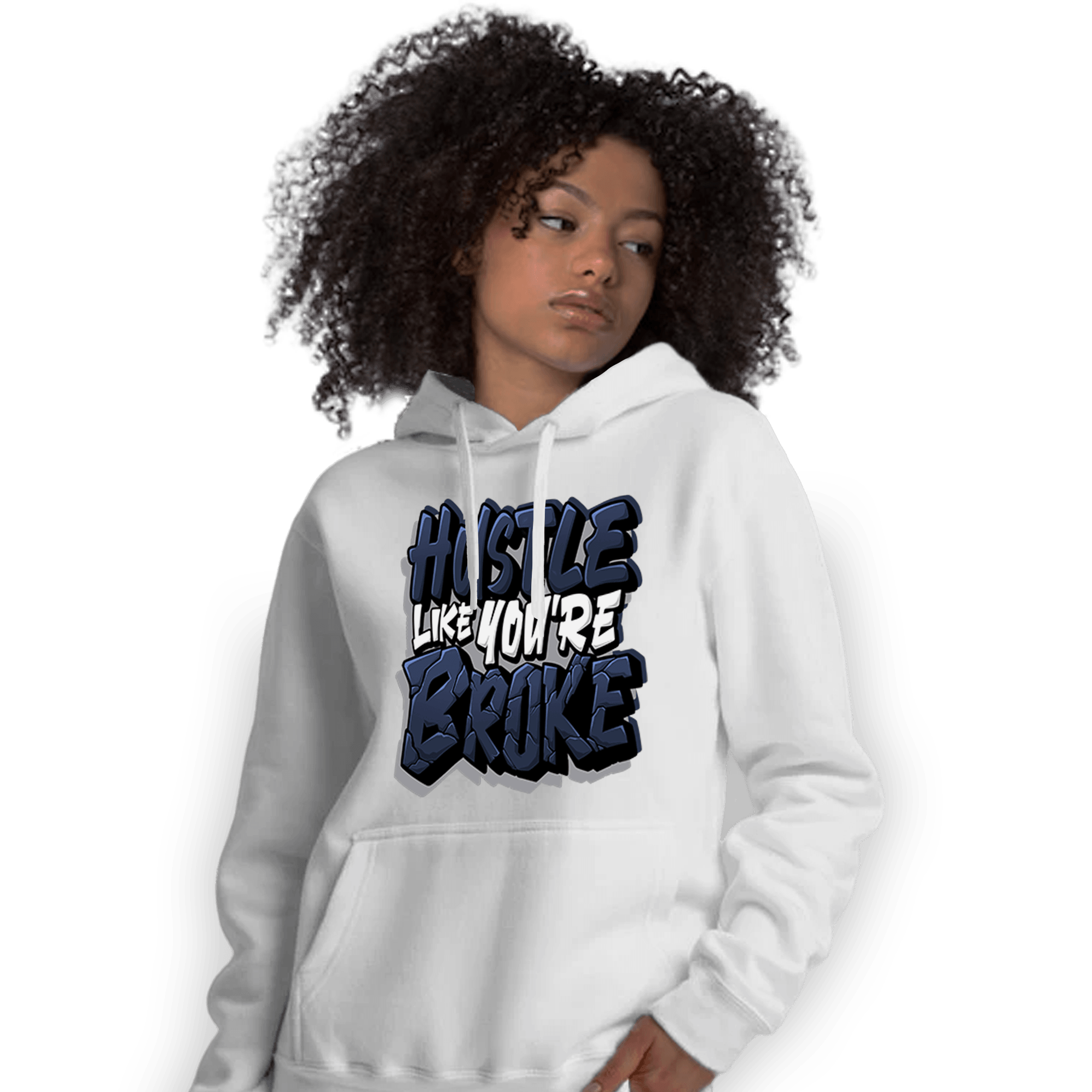 White Navy 3s Hoodie Match Hustle Like Broke - NastyJamz
