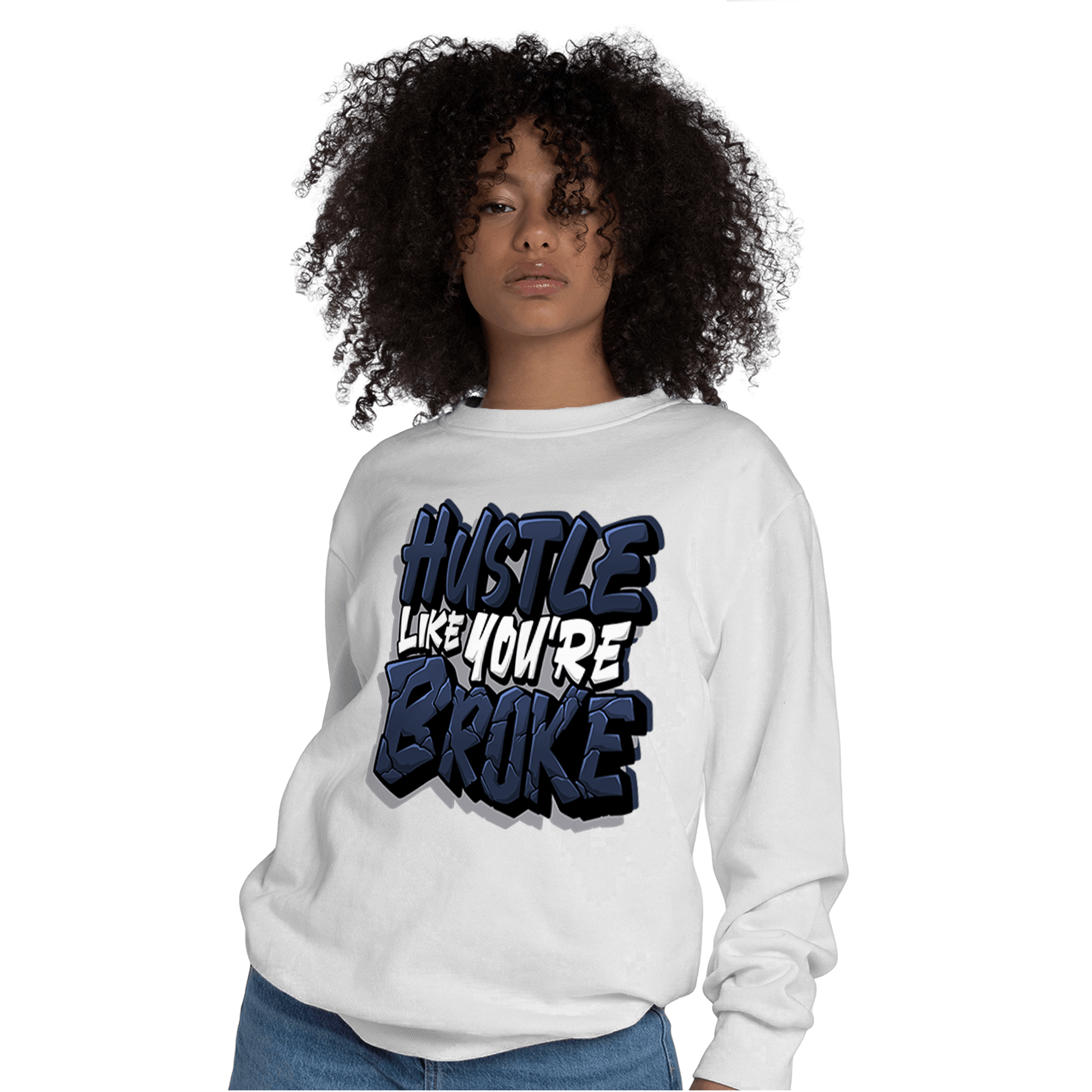 White Navy 3s Sweatshirt Match Hustle Like Broke - NastyJamz