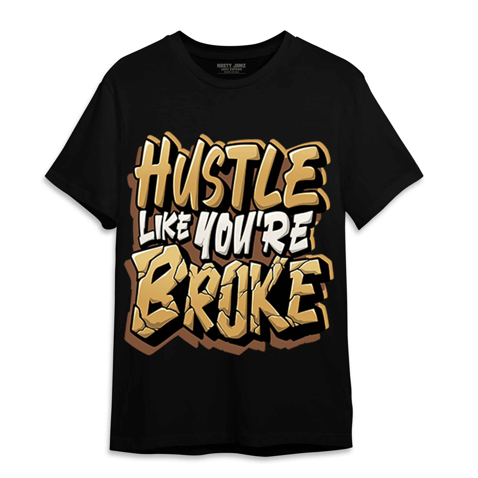 Cacao Wow 4s T Shirt Match Hustle Like Broke - NastyJamz