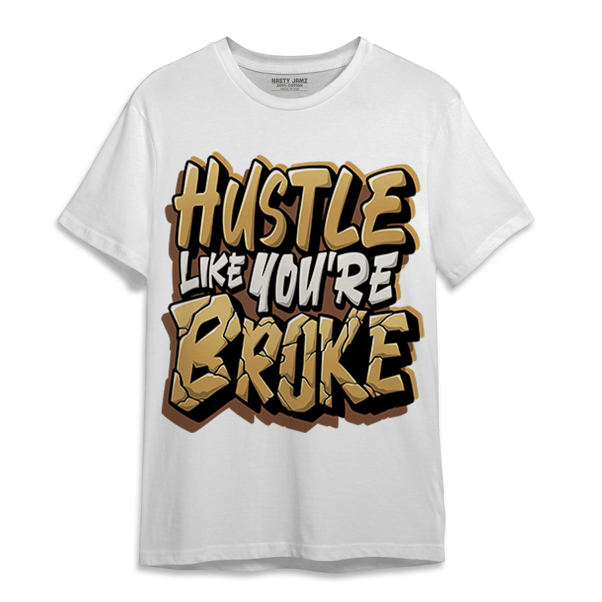 Cacao Wow 4s T Shirt Match Hustle Like Broke - NastyJamz