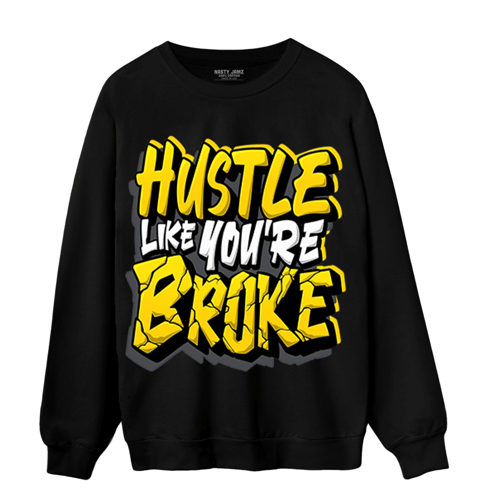 Thunder 4s Sweatshirt Match Hustle Like Broke - NastyJamz