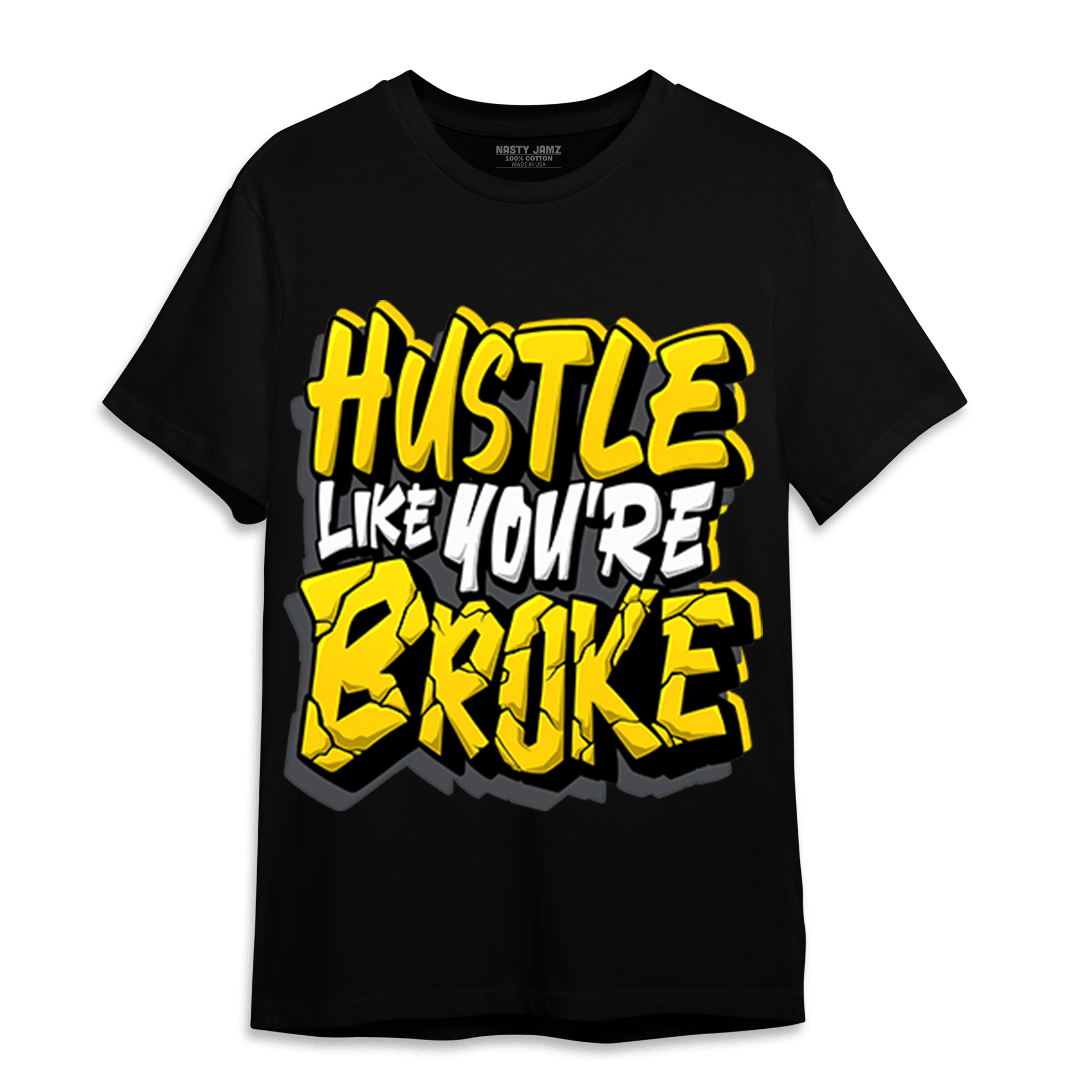 Thunder 4s T Shirt Match Hustle Like Broke - NastyJamz