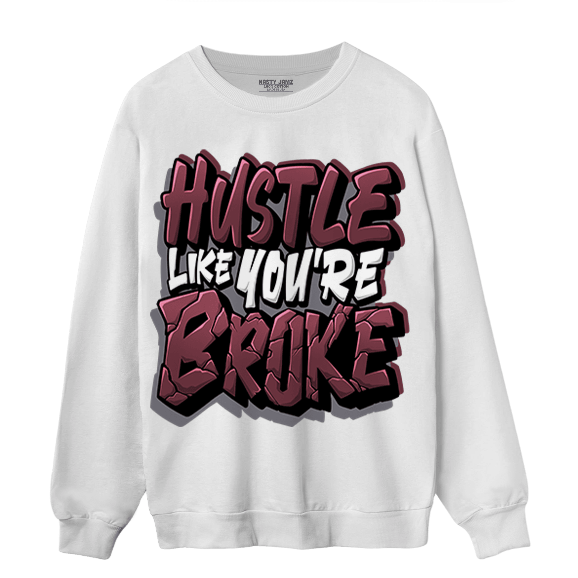 Burgundy 5s Sweatshirt Match Hustle Like Broke - NastyJamz