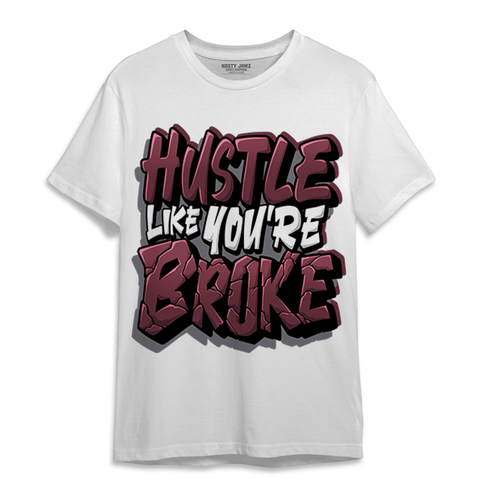 Burgundy 5s T Shirt Match Hustle Like Broke - NastyJamz