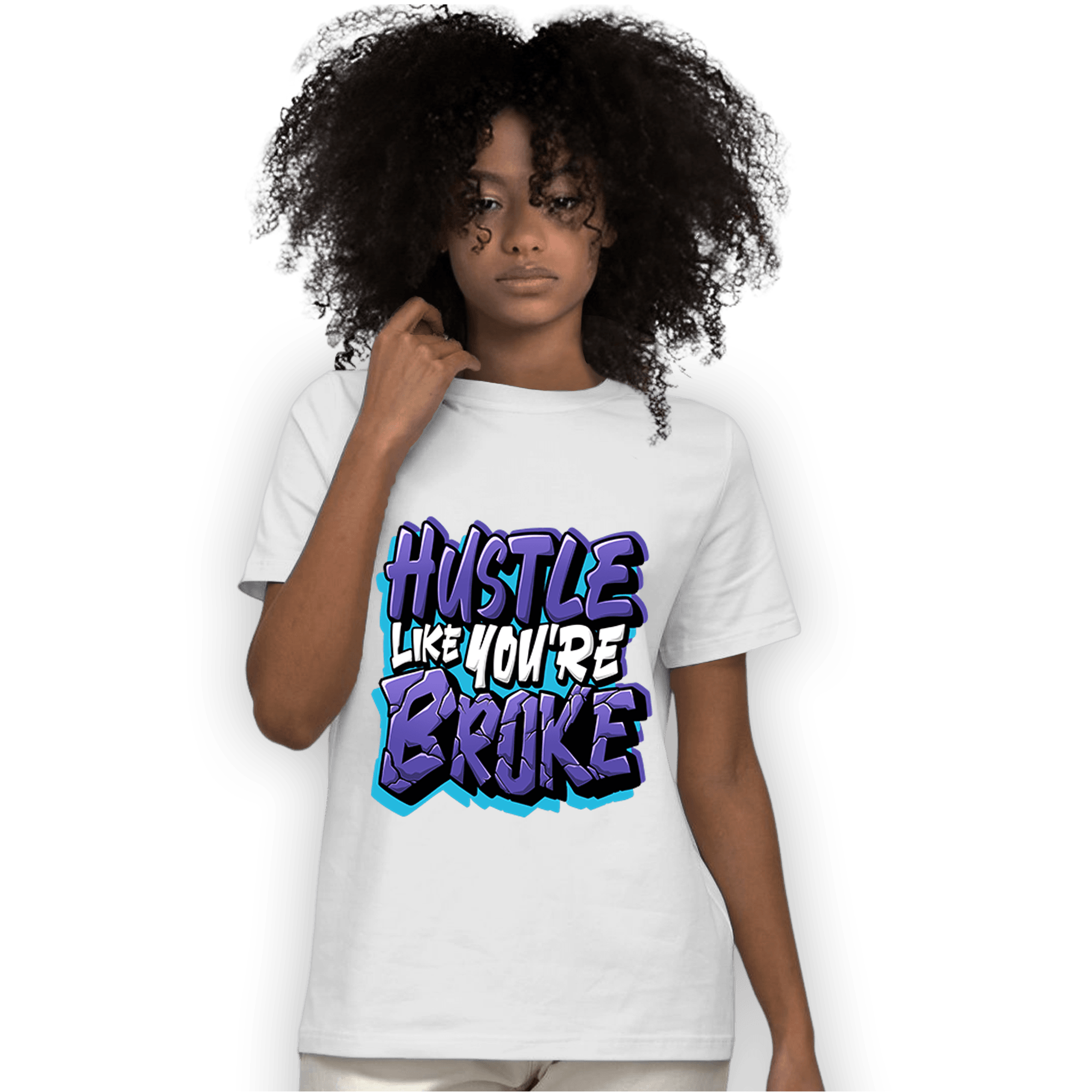 Aqua 6s T Shirt Match Hustle Like Broke - NastyJamz