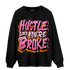 SB Dunk Blossom Sweatshirt Match Hustle Like Broke - NastyJamz