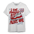 Cherry 11s T Shirt Match Kicks Aint My Problems - NastyJamz
