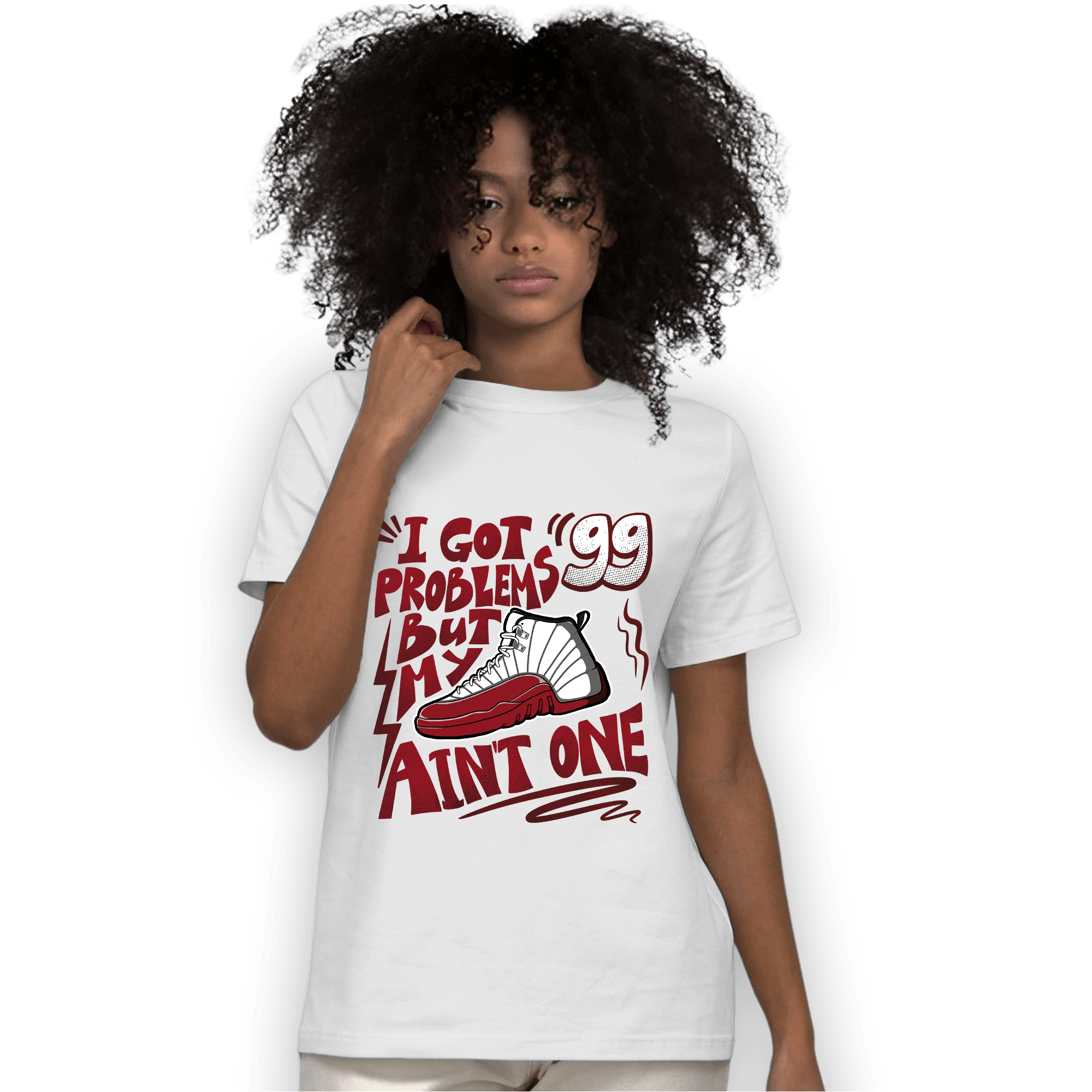 Cherry 12s T Shirt Match Kicks Aint My Problems - NastyJamz