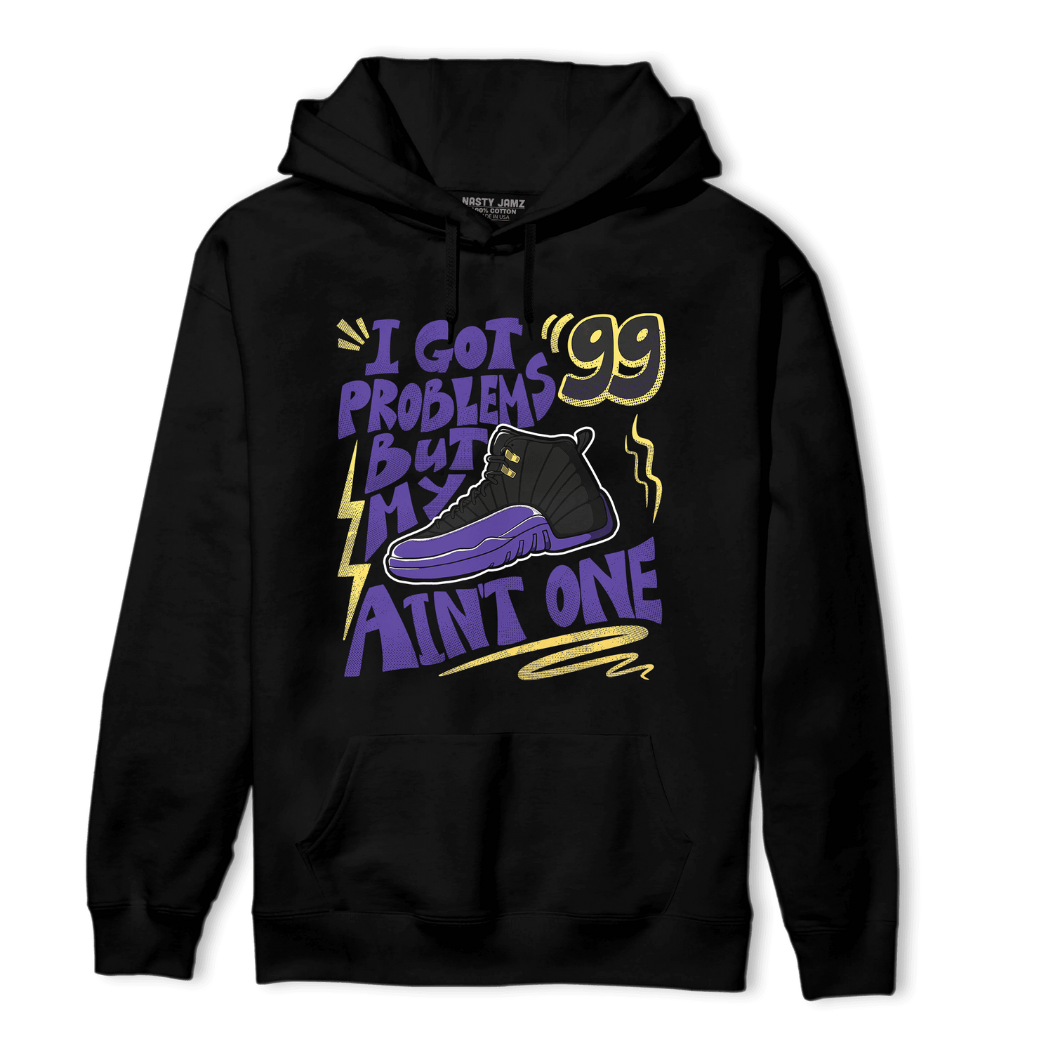 Field Purple 12s Hoodie Match Kicks Aint My Problems - NastyJamz