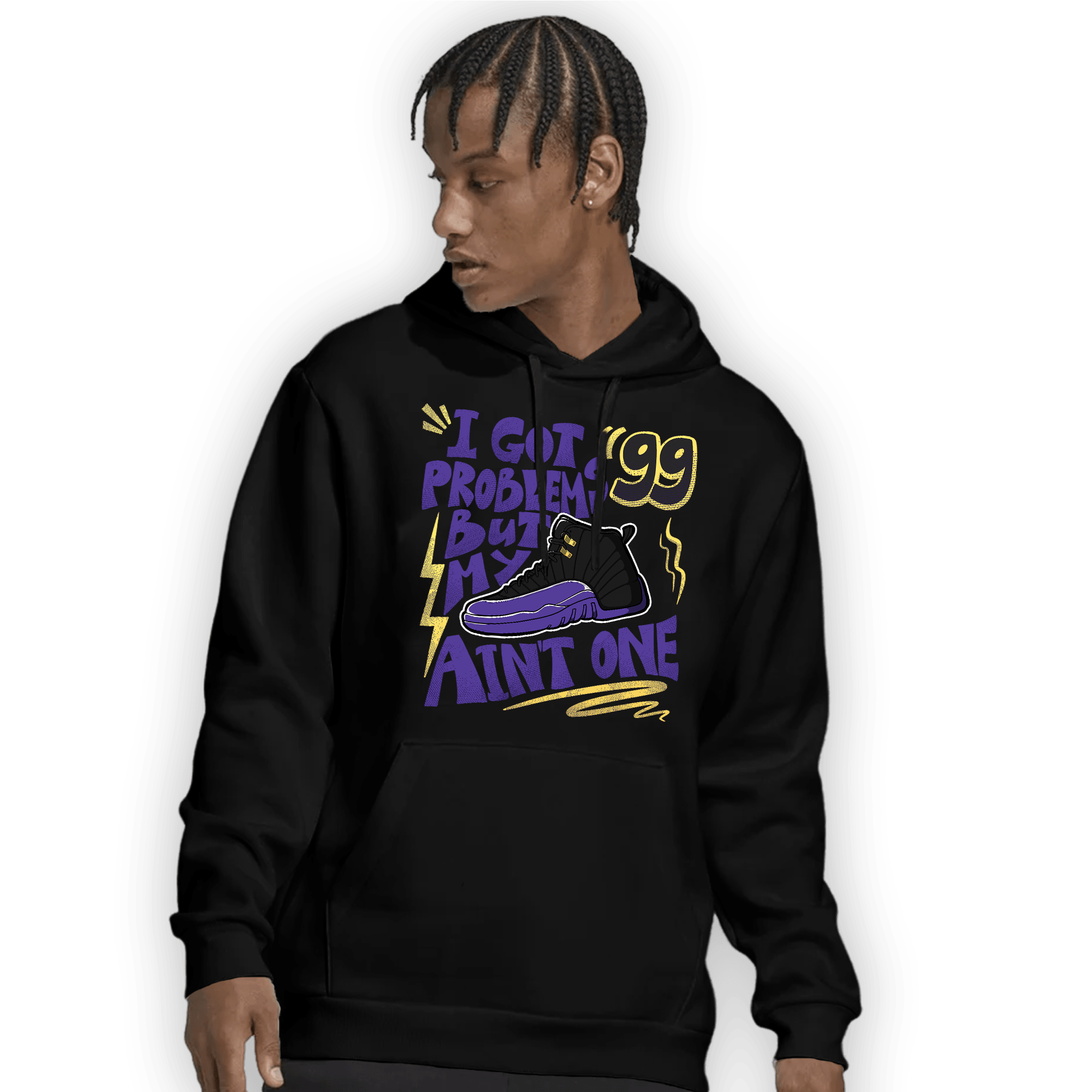 Field Purple 12s Hoodie Match Kicks Aint My Problems - NastyJamz