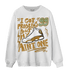 Wheat 13s Sweatshirt Match Kicks Aint My Problems - NastyJamz
