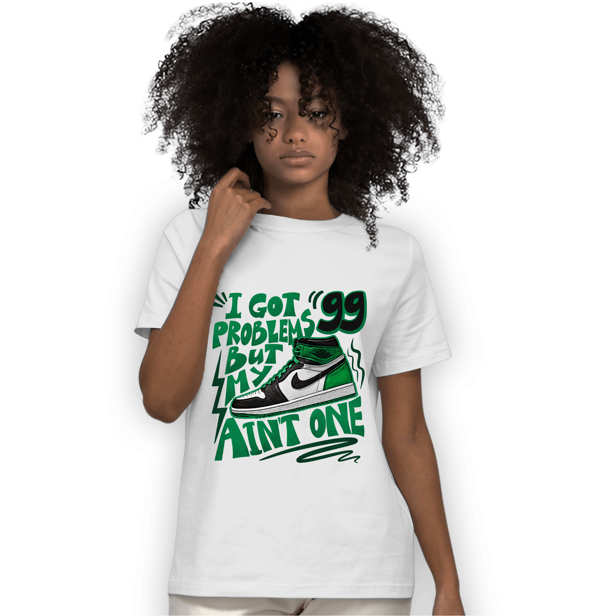 Celtic Lucky Green 1s T Shirt Match Kicks Aint My Problems - NastyJamz