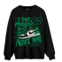 Celtic Lucky Green 1s Sweatshirt Match Kicks Aint My Problems - NastyJamz