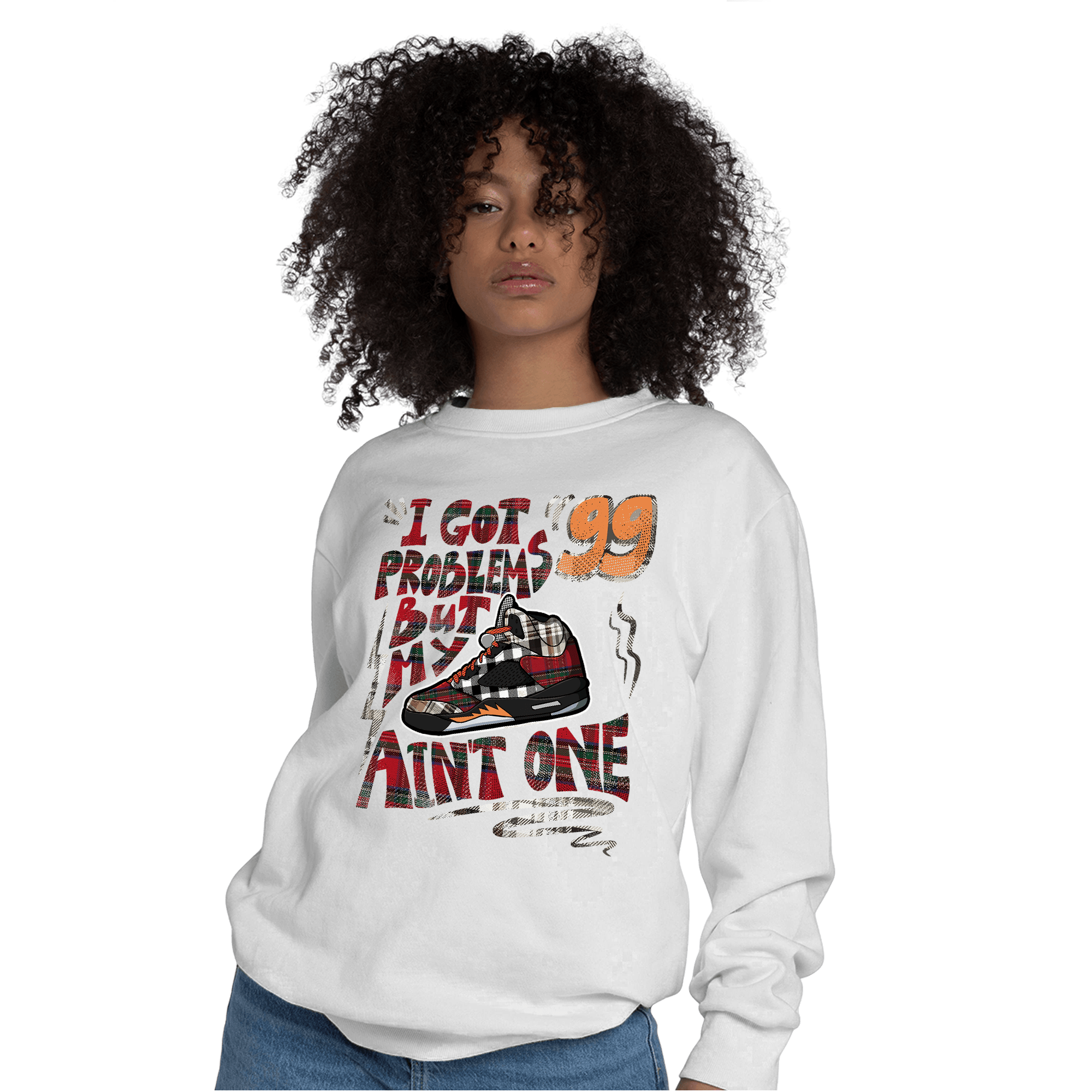 Plaid 5s Sweatshirt Match Kicks Aint My Problems - NastyJamz