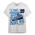 University Blue 5s T Shirt Match Kicks Aint My Problems - NastyJamz