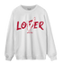 Cherry 11s Sweatshirt Match Loser Lover - NastyJamz