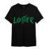Celtic Lucky Green 1s T Shirt Match Loser Lover - NastyJamz