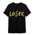 Mid SE Black Gold 1s T Shirt Match Loser Lover - NastyJamz