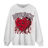 Cherry 11s Sweatshirt Match Love Sick - NastyJamz