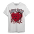 Cherry 11s T Shirt Match Love Sick - NastyJamz
