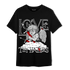 Black White 14s T Shirt Match Love Thy Haters Angel - NastyJamz