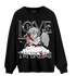 Black White 14s Sweatshirt Match Love Thy Haters Angel - NastyJamz