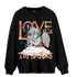 Mid GS Six Championships 1s Sweatshirt Match Love Thy Haters Angel - NastyJamz
