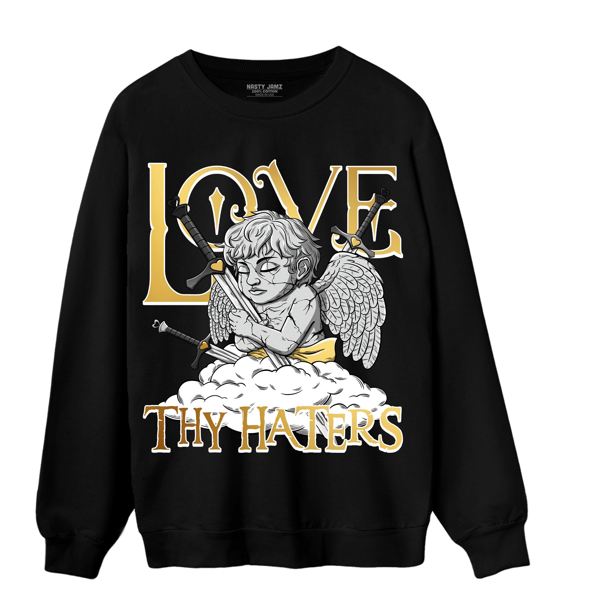Mid SE Black Gold 1s Sweatshirt Match Love Thy Haters Angel - NastyJamz