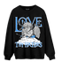University Blue 5s Sweatshirt Match Love Thy Haters Angel - NastyJamz