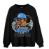 University Blue 5s Sweatshirt Match Melanin Chasing Money - NastyJamz