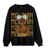 Wheat 13s Sweatshirt Match Melanin Girl - NastyJamz