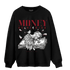 Cherry 12s Sweatshirt Match Money On My Mind Angel - NastyJamz