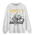Mid SE Black Gold 1s Sweatshirt Match Money On My Mind Angel - NastyJamz